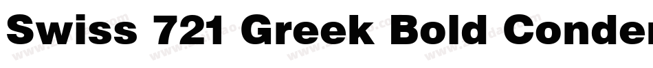 Swiss 721 Greek Bold Condensed BT字体转换